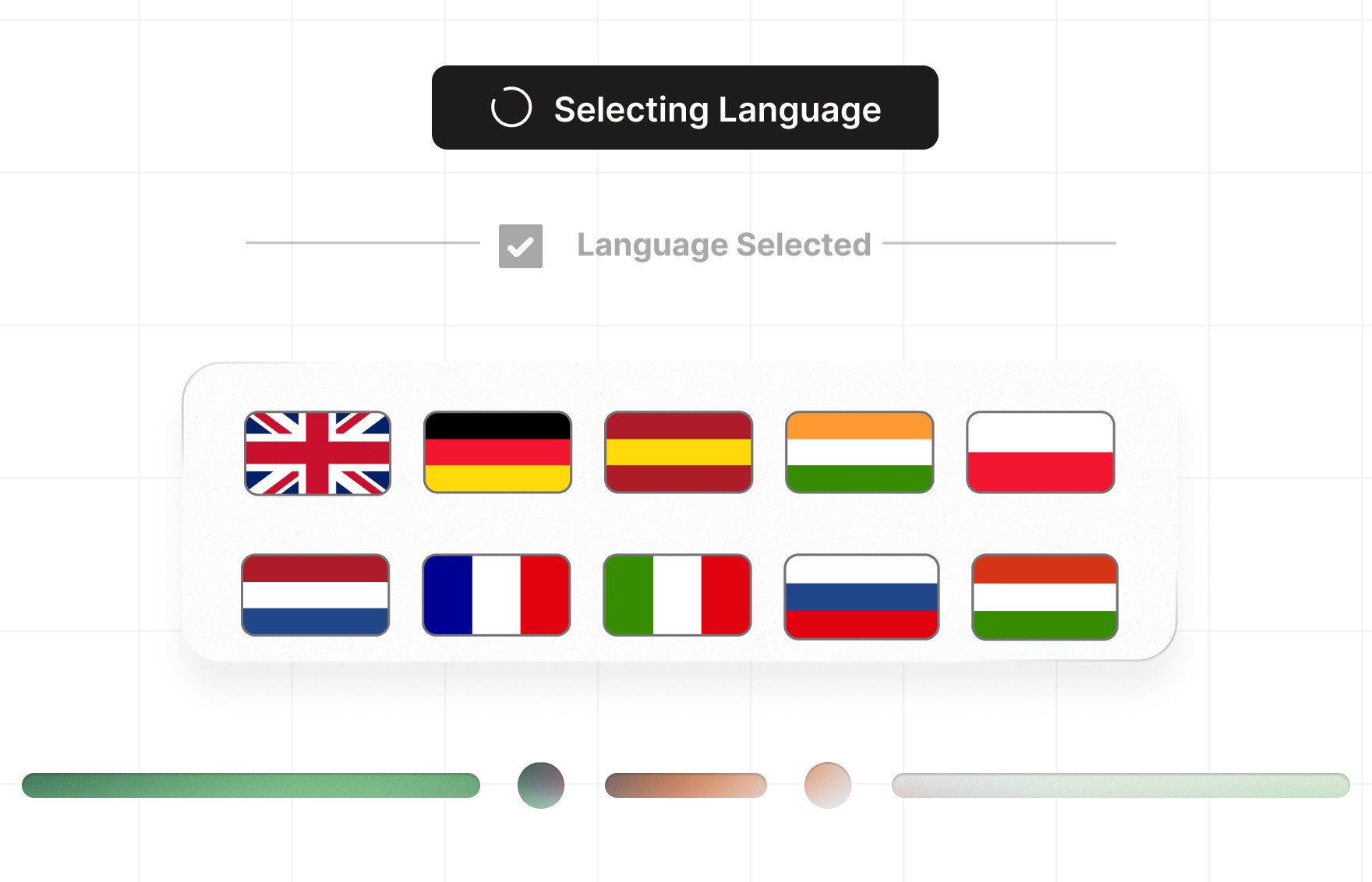 Interface showing a 'Selecting Language' status and a ‘Language Selected’ confirmation. Below, a grid of selectable country flags including the UK, Germany, Spain, India, Poland, Netherlands, France, Italy, Russia, and Hungary, representing available language options. Gradient bars sit beneath the selection panel.