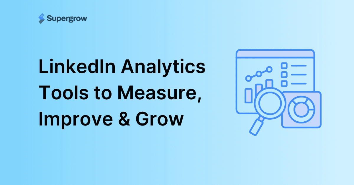 Best LinkedIn Analytics Tools to Track Your Performance