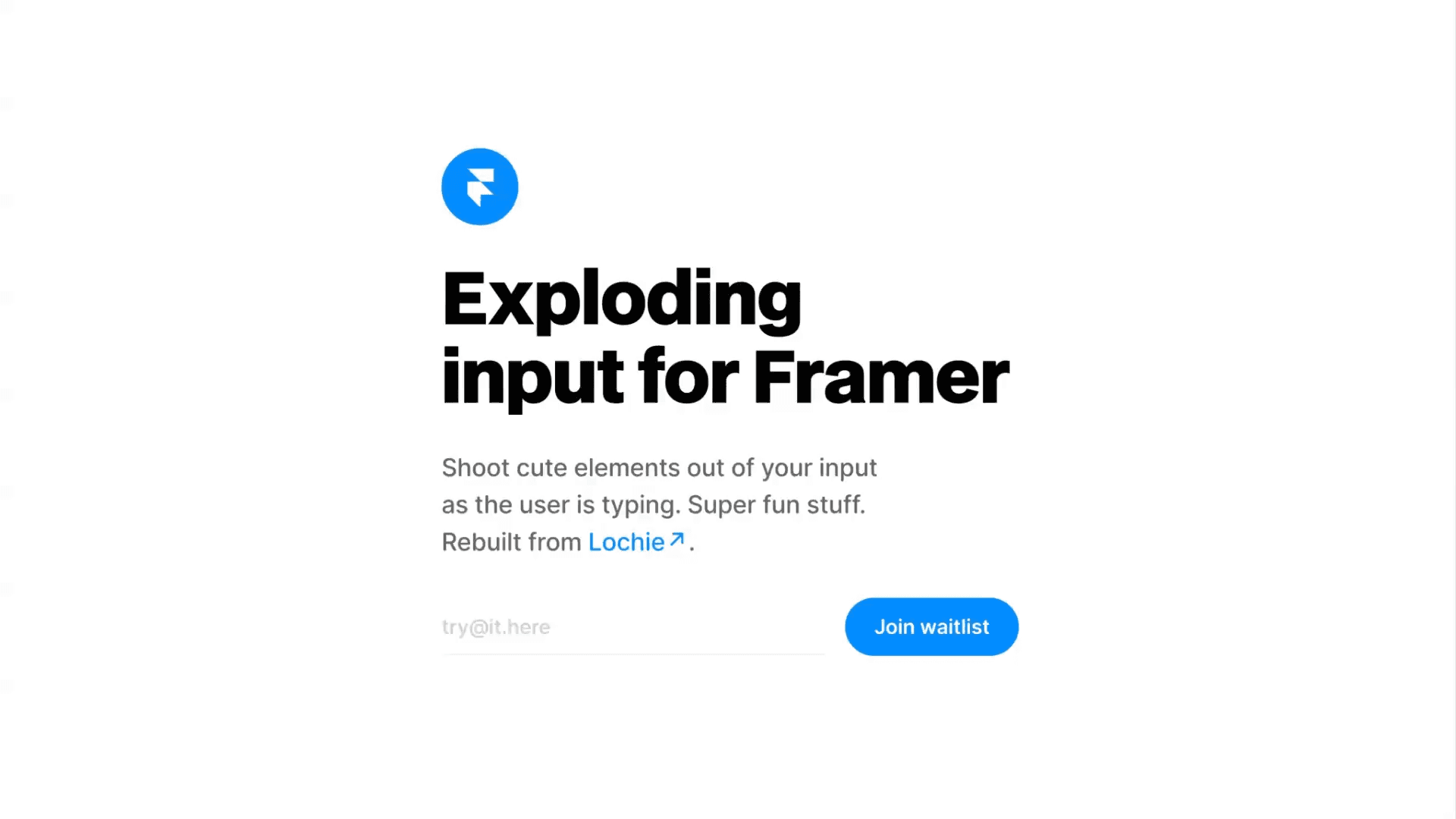 Exploding input feature teaser with Framer logo