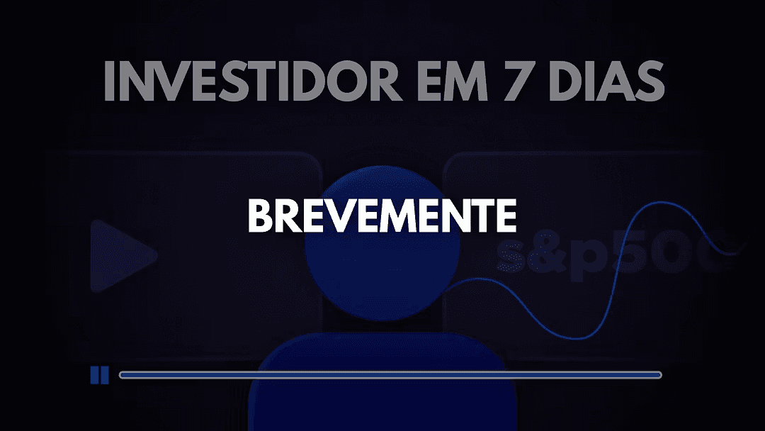 beneficio curso investidor 7 dias para aprender a investir