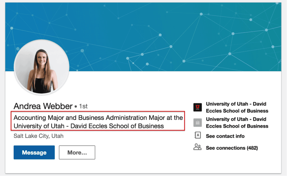 LinkedIn profile for Andrea Webber lists her as an Accounting and Business Administration Major at the University of Utah – David Eccles School of Business. Location is Salt Lake City, Utah. Buttons shown: Message and More.