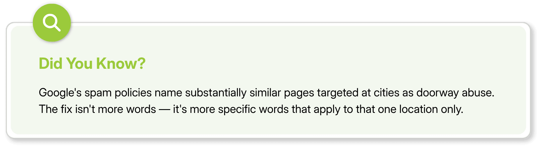 Google's spam policies treat near-duplicate city pages as doorway abuse.