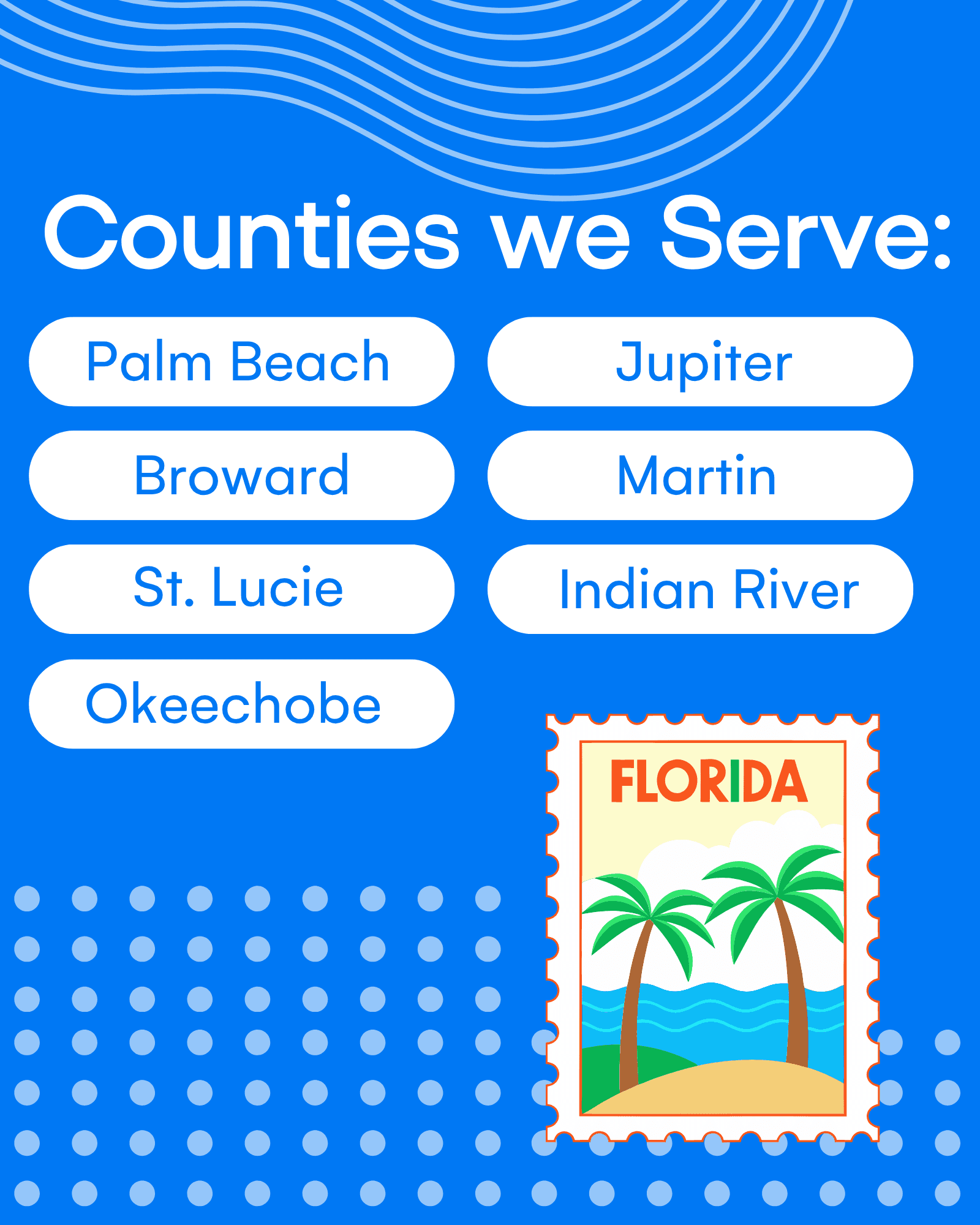 Image describing serving counties: Palm Beach, Broward, Martin, St. Lucie, Indian River, Okeechobee