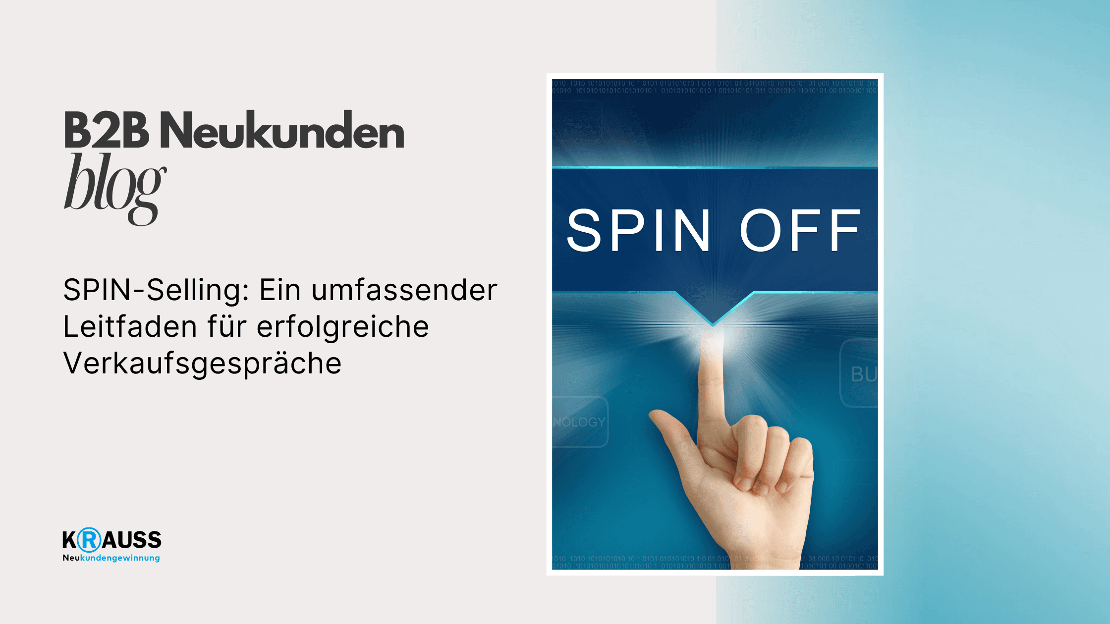 SPIN-Selling: Ein umfassender Leitfaden für erfolgreiche Verkaufsgespräche