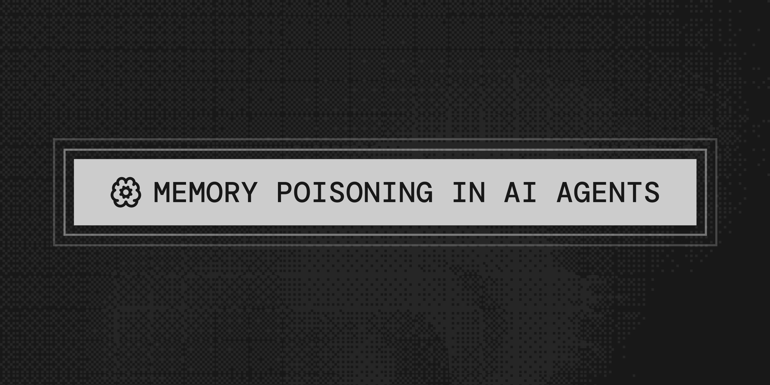 Memory Poisoning in AI Agents: How Bad Inputs Corrupt Agent Memory