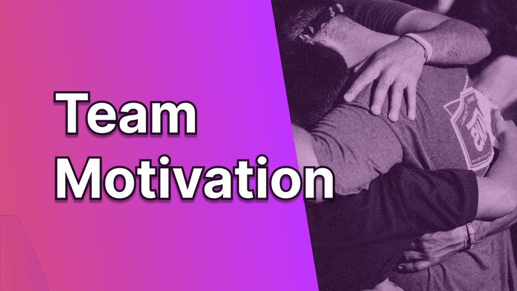 Group of people hugging each other with the text "Team Motivation"
