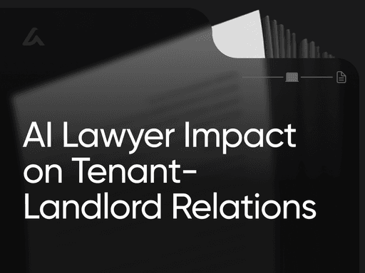 AI Lawyer Impact on Tenant-Landlord Relations