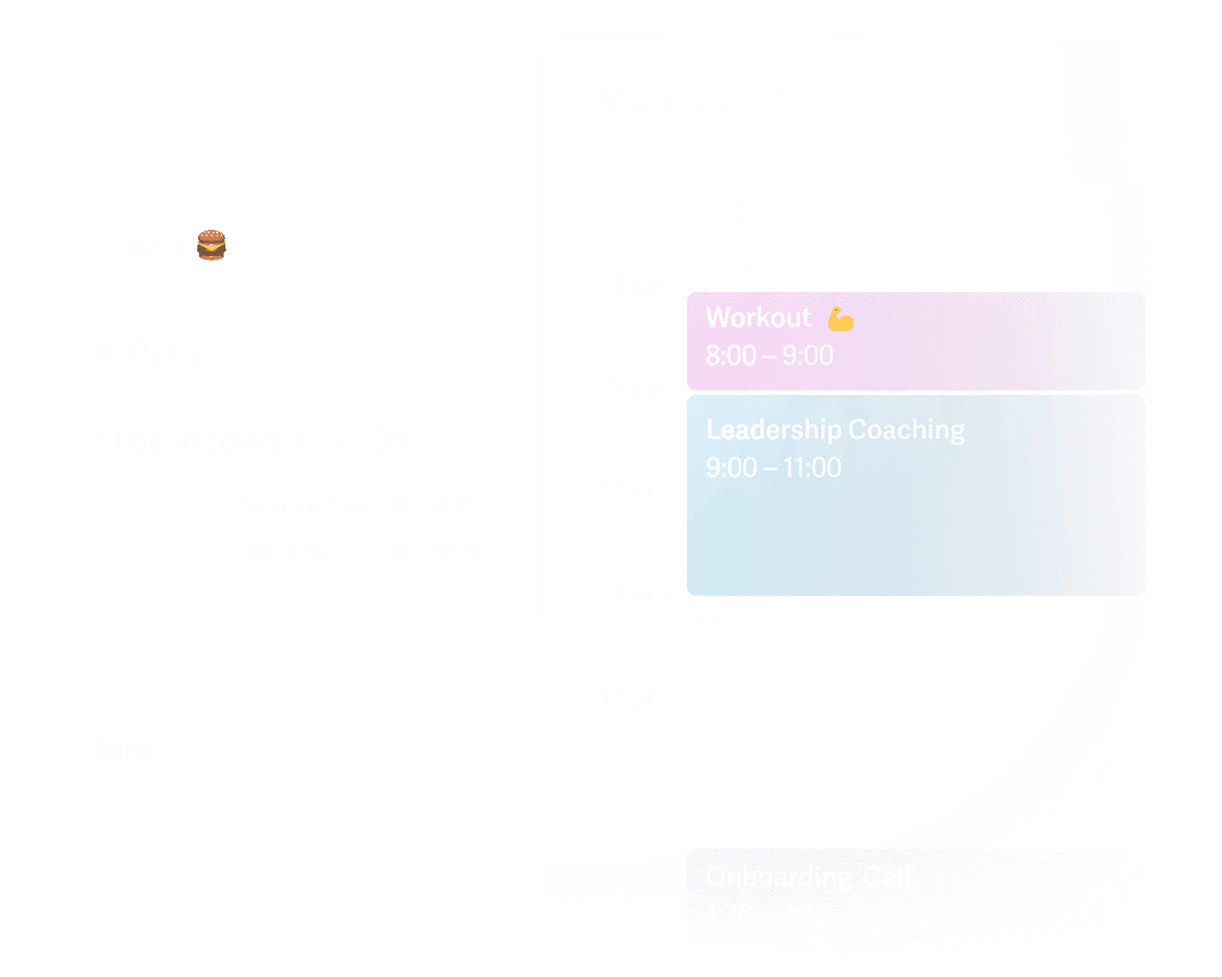 An image of an email message next to a calendar view of someone's day, with a workout scheduled from 8:00 to 9:00AM, followed by Leadership Coaching scheduled from 9:00AM to 11:00AM