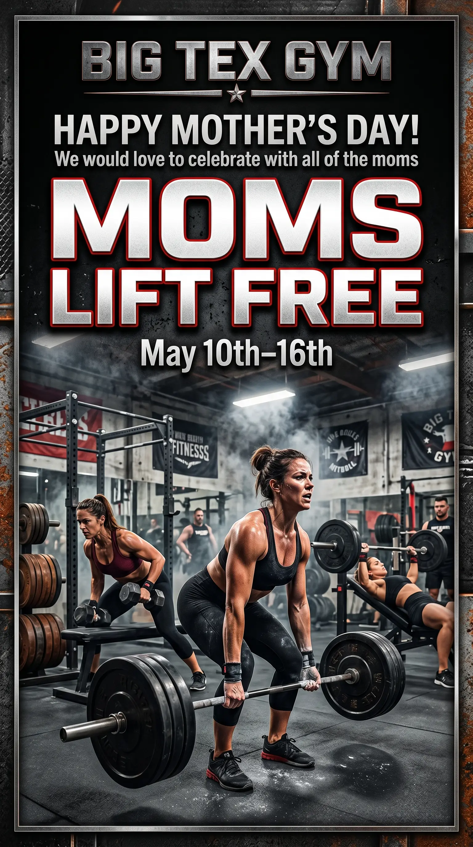 Moms lift free at big tex for mothers day poster