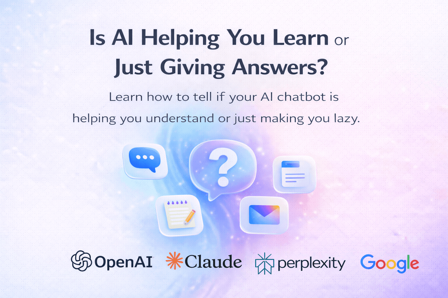 Is AI helping you learn or just giving answers, with tips to spot real understanding vs lazy use of AI chatbots