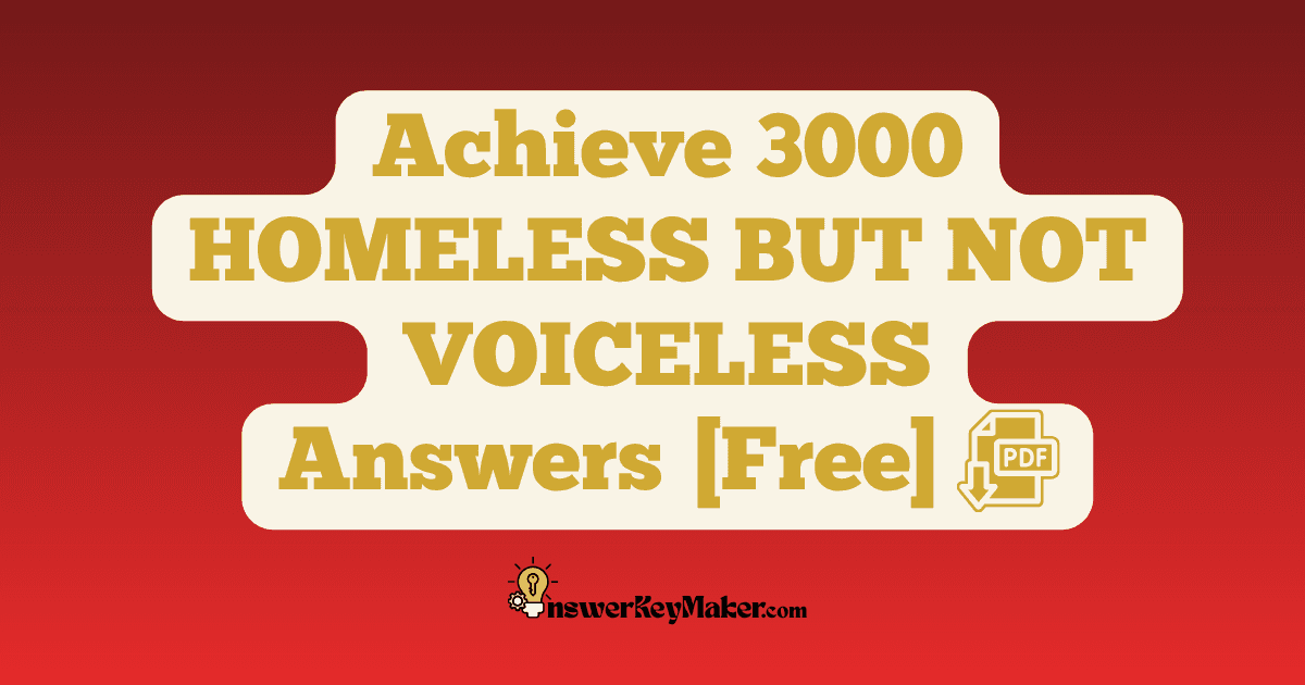 Download Achieve 3000 HOMELESS BUT NOT VOICELESS Answer Key PDF for Free.