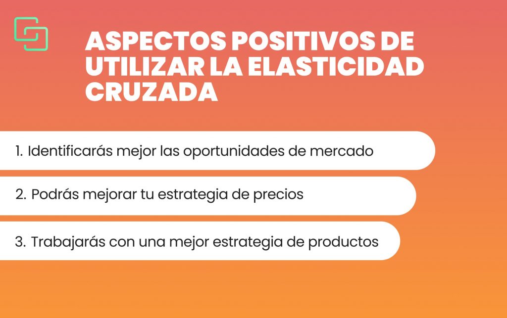 Aspectos positivos de utilizar la elasticidad cruzada