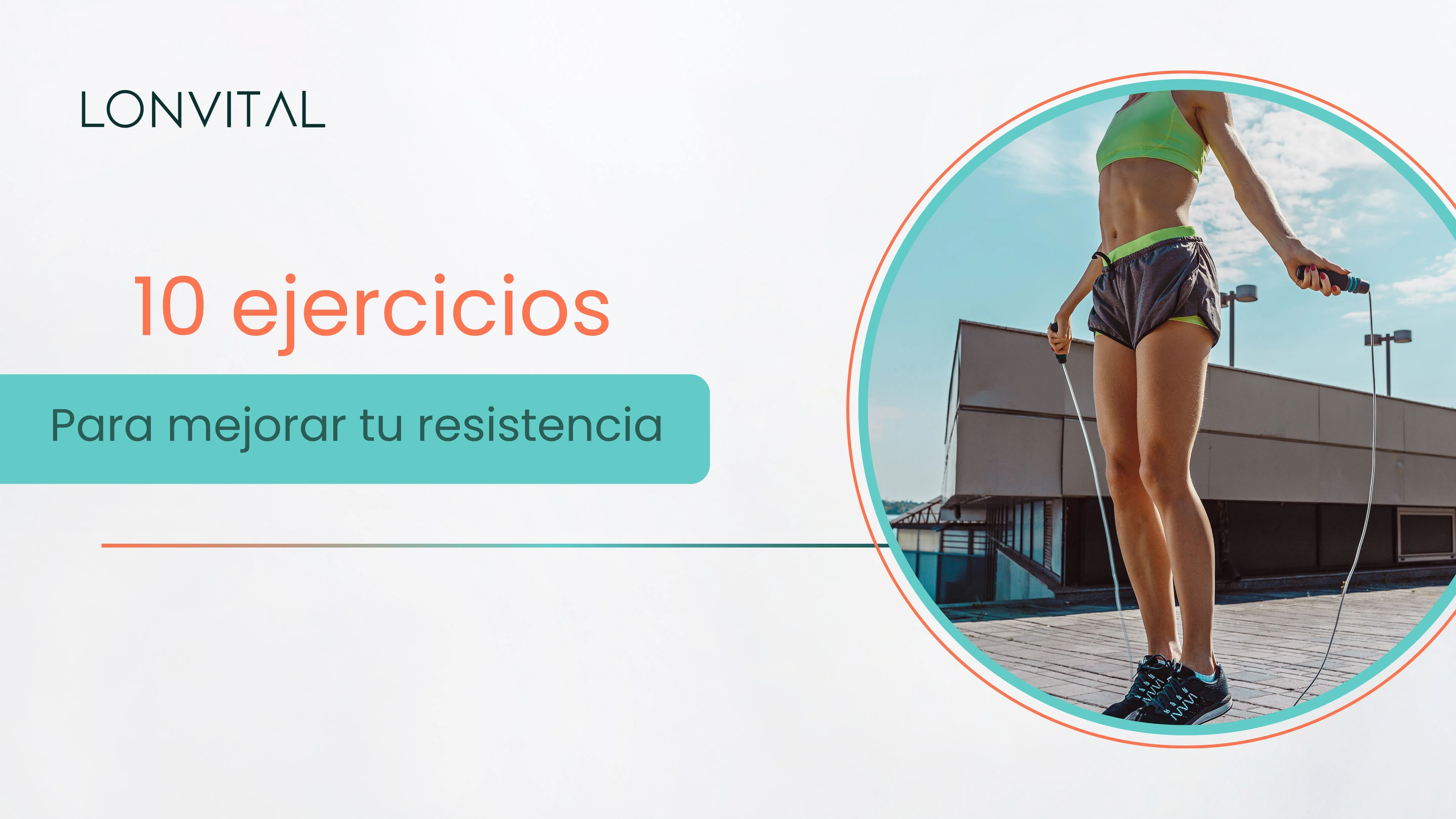 10 ejercicios para mejorar tu resistencia