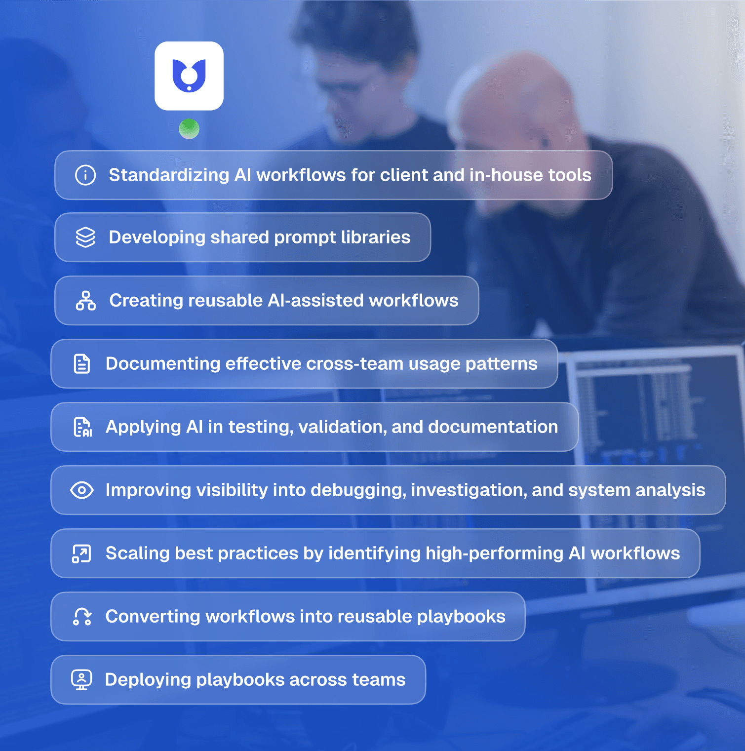 Engineering team collaborating at a computer with an overlay illustrating standardized AI workflows, shared prompt libraries, reusable AI‑assisted workflows, testing, validation, debugging, and deployment of AI playbooks across software development teams.