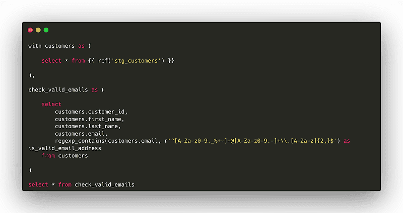 A screenshot of a code editor displaying a SQL query. The query uses a Common Table Expression (CTE) named 'customers' to select data from 'stg_customers'. Another CTE named 'check_valid_emails' selects customer details and checks for valid email addresses using a regular expression. The final select statement retrieves all records from 'check_valid_emails'.