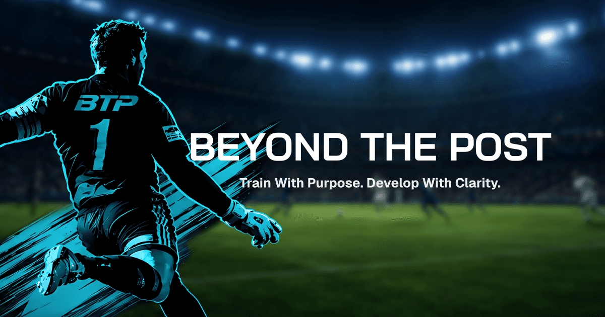 Example For Interprtation Goalkeeper Development - Video Analysis | Beyond The Posts