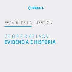 Portada de Cooperativas: evidencia e historias, estudio de IdeaPaís,  mostrando un fondo de color blanco invierno y el título en letras celestes.