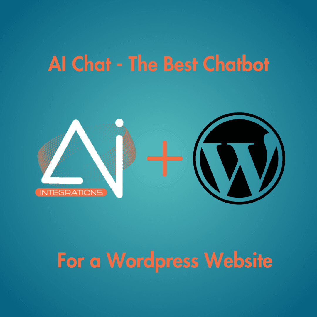 AI Integrations is the best chatbot for a wordpress website