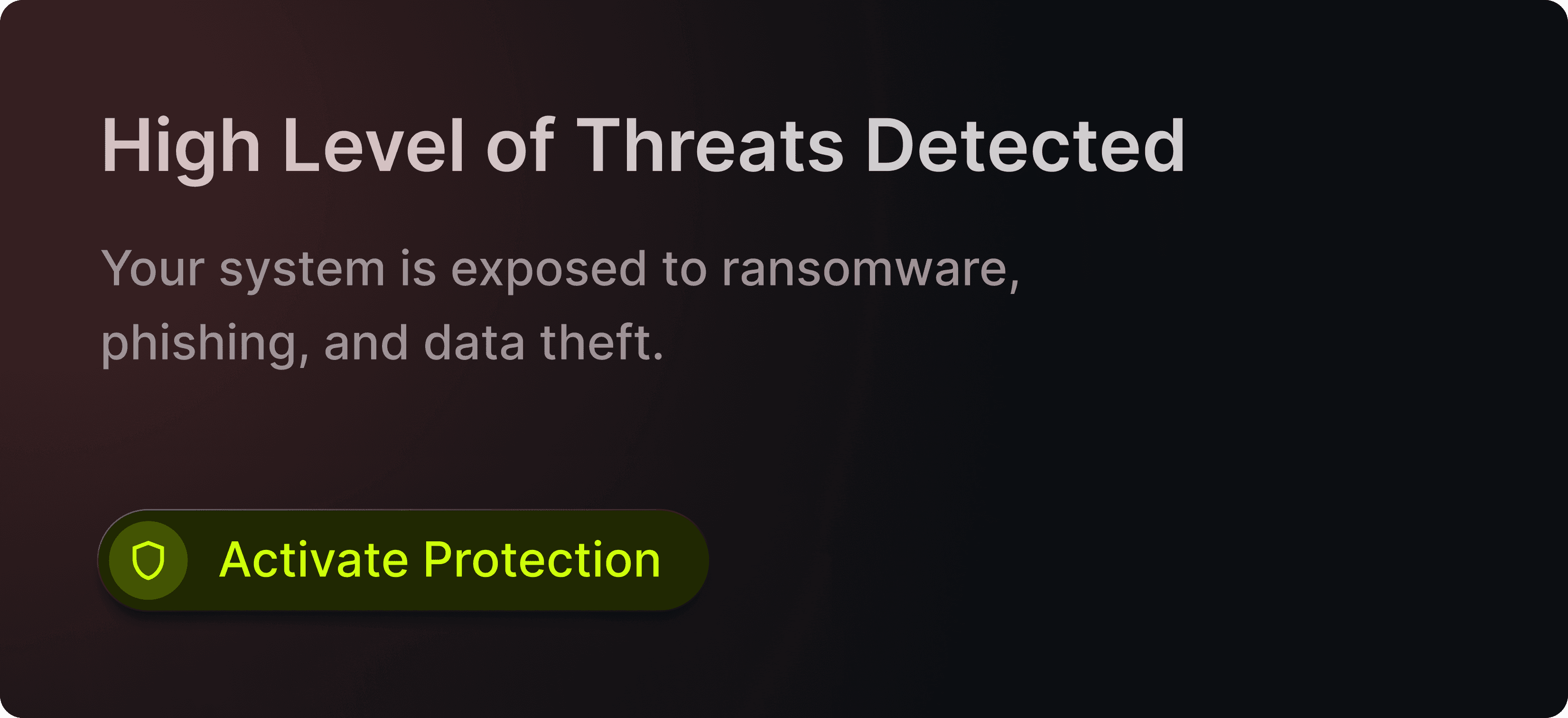 Warning message: High level of threats detected. Your system is exposed to ransomware, phishing, and data theft. Button labeled 'Activate Protection' with shield icon.
