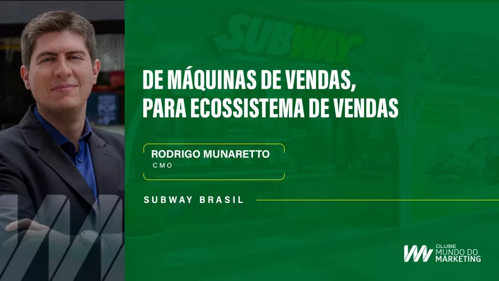 Subway - Clube Mundo do Marketing