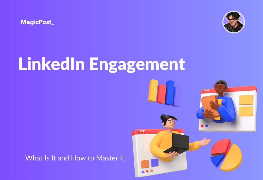 MagicPost's thumbnail for the article LinkedIn Engagement