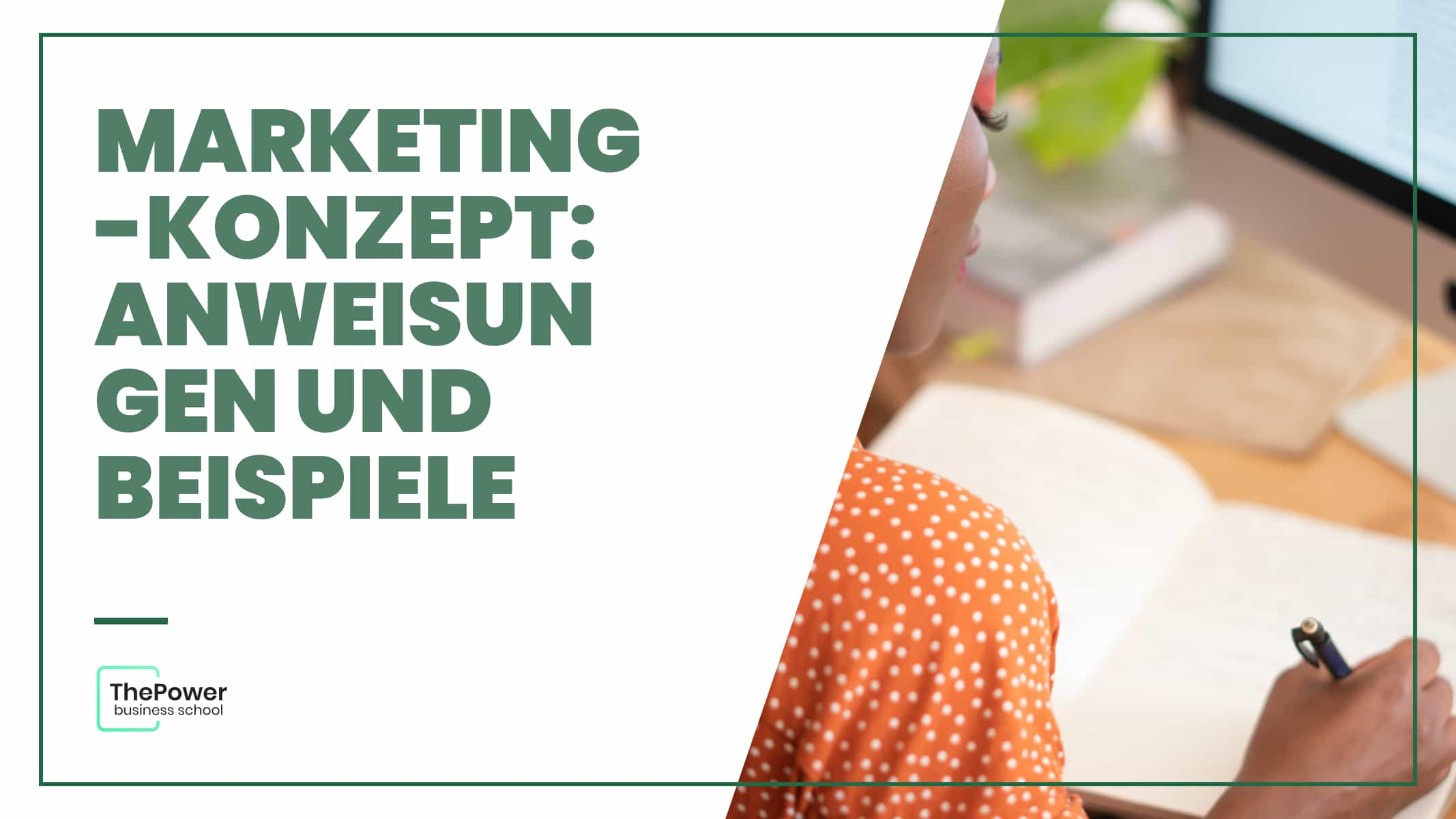 Marketingkonzept: Anweisungen und Beispiele