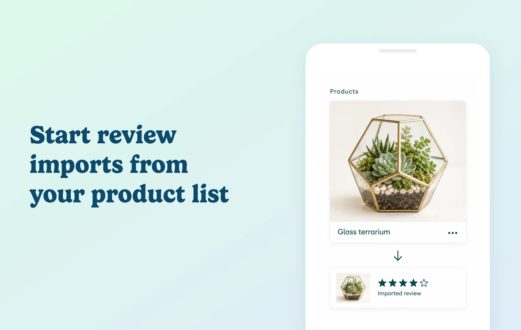 Judge.me and AutoDS integration: illustration of a terrarium product row leading to an imported-review card inside a phone.