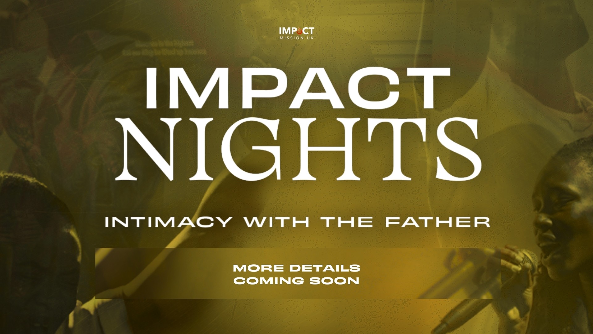 Impact Nights - Intamacy with the Father