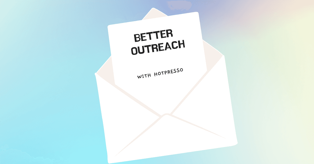 Envelope illustration with the text 'Better Outreach with Hotpresso' on a card inside, promoting a blog about enhancing cold outreach strategies using Hotpresso.