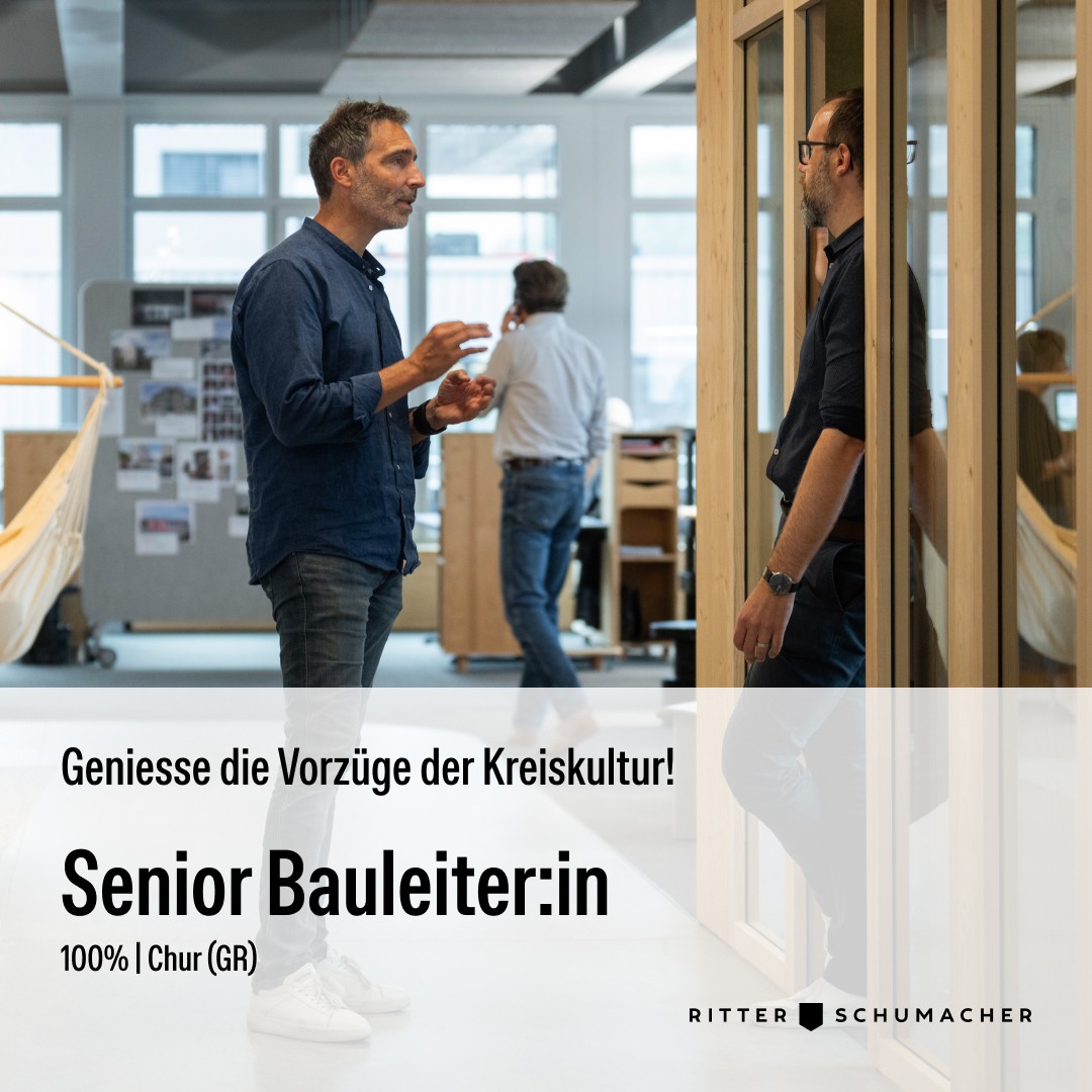 Ritter Schumacher AG – Bauleiter und Gesamtprojektleiter für führendes Architekturbüro