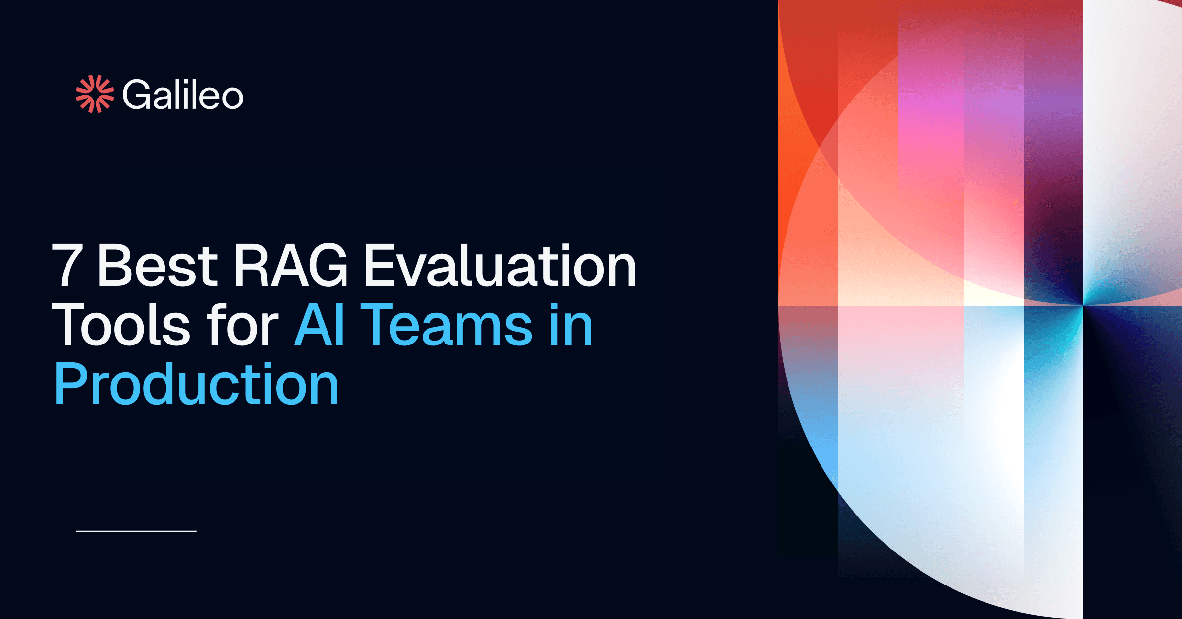 7 Top Rag Evaluation Tools | Galileo