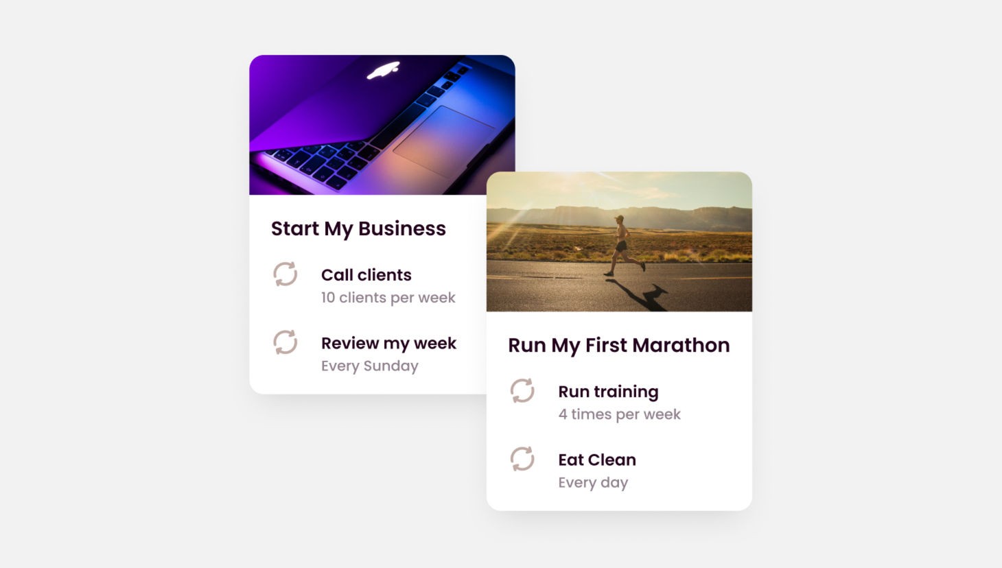 Habits supporting a bigger goal