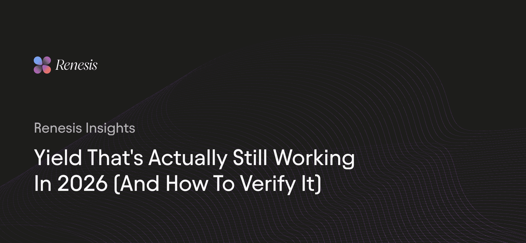 Yield That's Actually Still Working in 2026 (And How to Verify It)