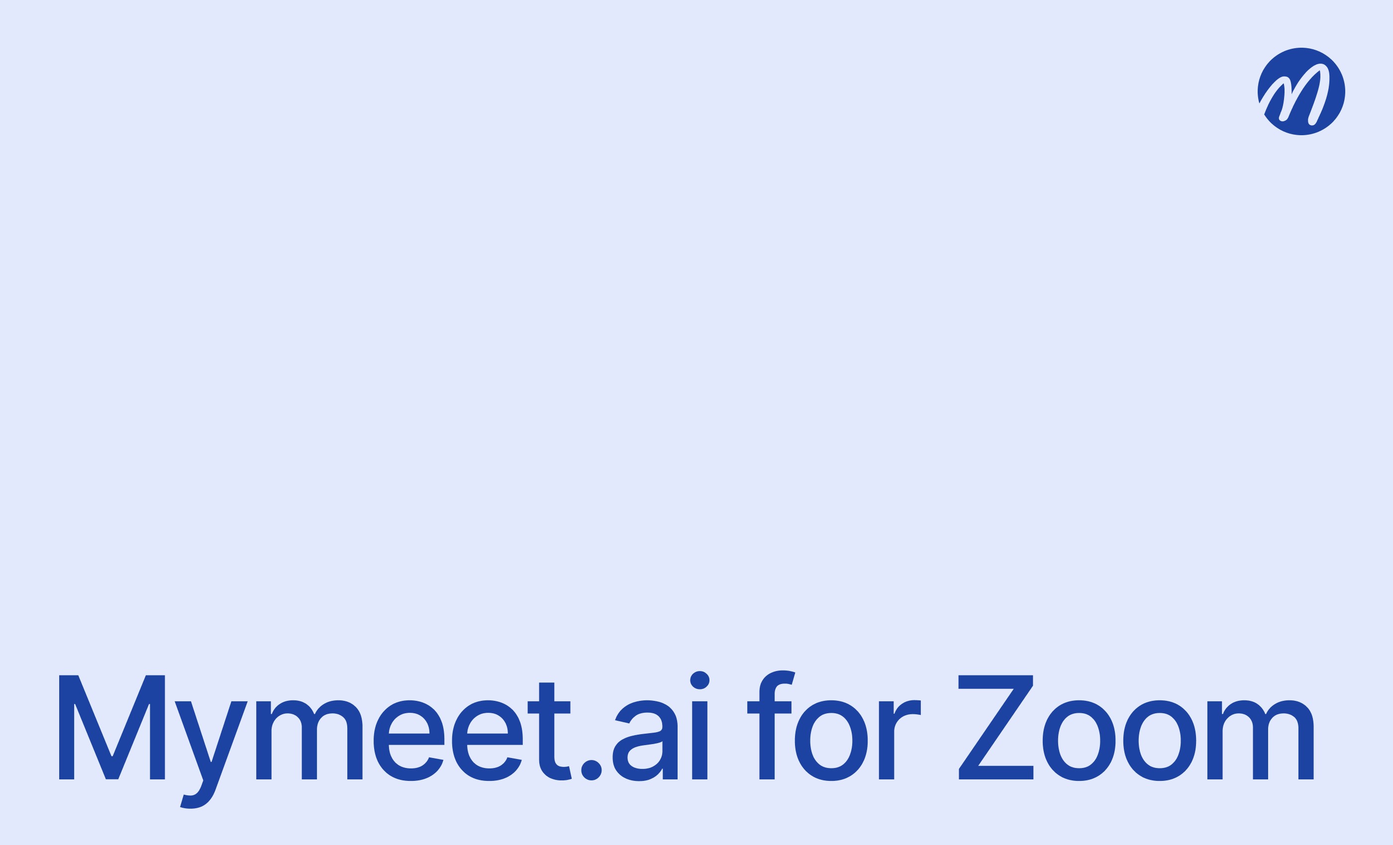 Zoom and Mymeet.ai