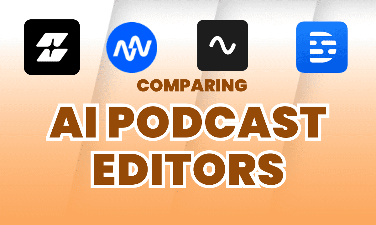 A comparison graphic featuring logos of popular AI podcast editing tools including Selects, Autopod, Riverside, and Descript, with the title ‘Comparing AI Podcast Editors’ on a gradient background.