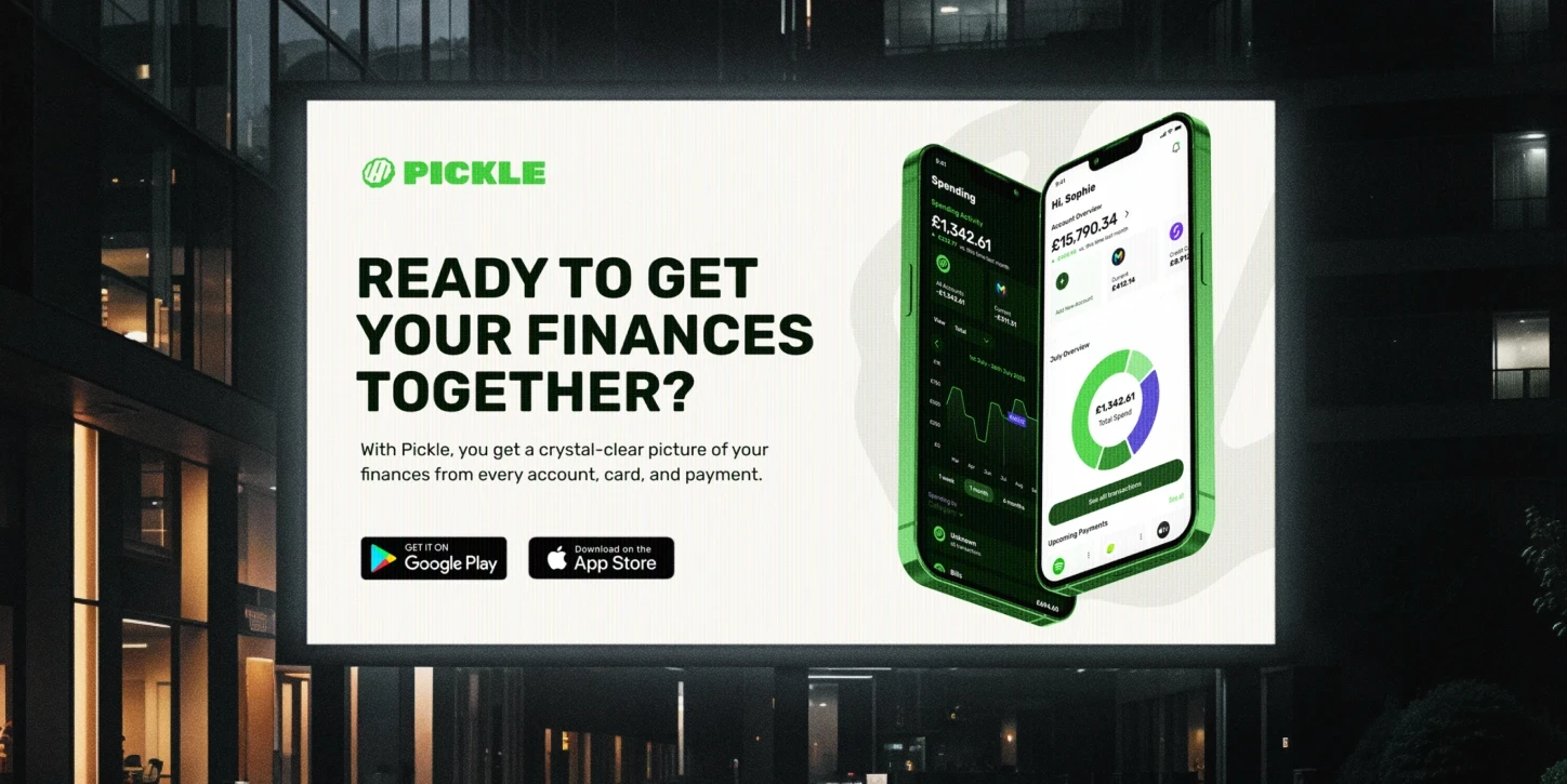 Large format digital billboard advertisement for Pickle finance app showing ready to get your finances together messaging