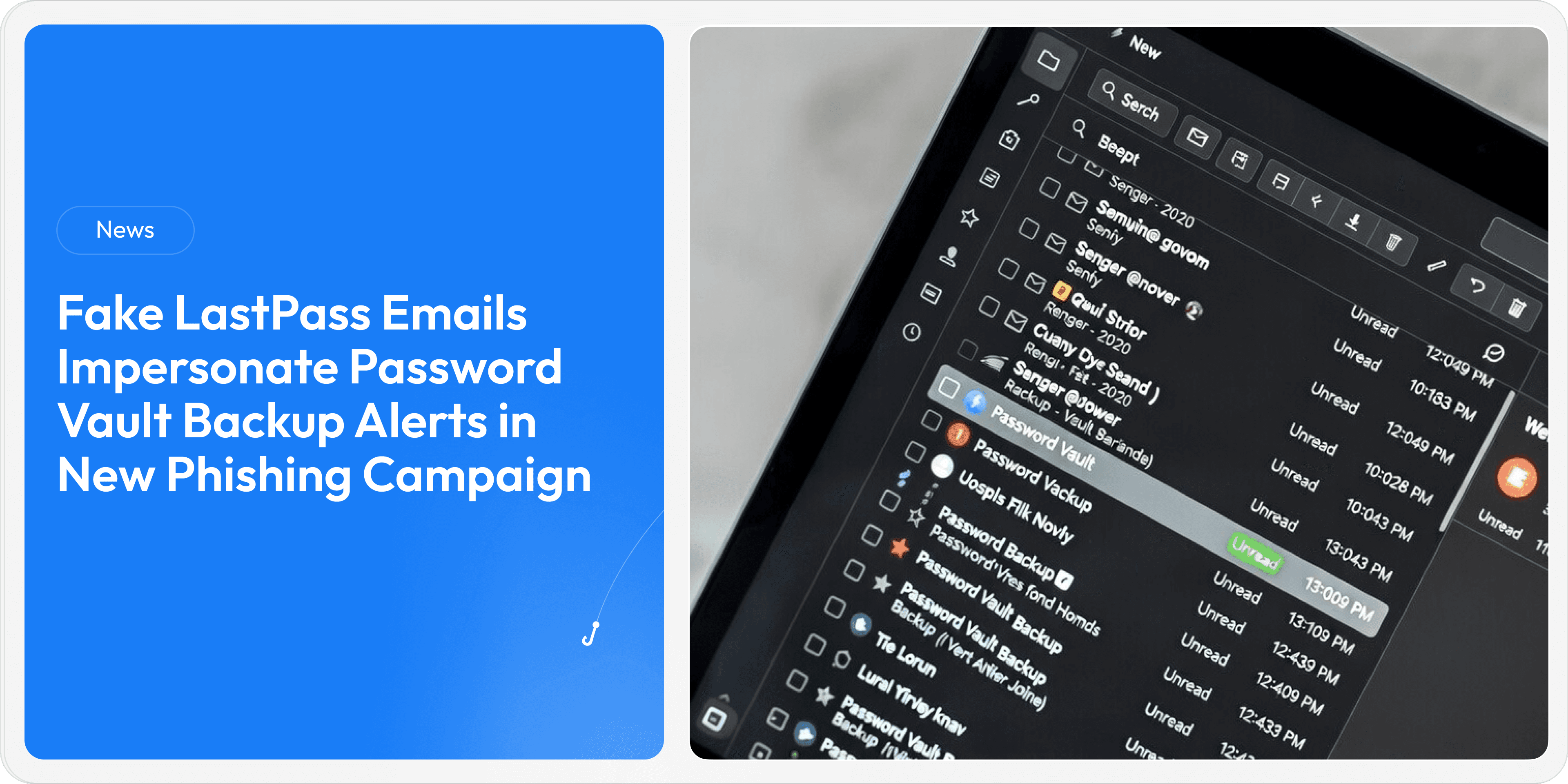 Fake LastPass Emails Impersonate Password Vault Backup Alerts in New Phishing Campaign