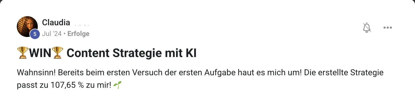 Kundenstimme KI Creator Akademie: Claudia begeistert von der KI-Content-Strategie beim ersten Versuch