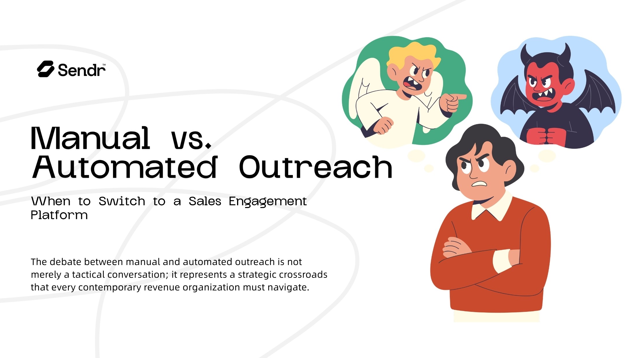 Manual vs. Automated Outreach: When to Switch to a Sales Engagement Platform
