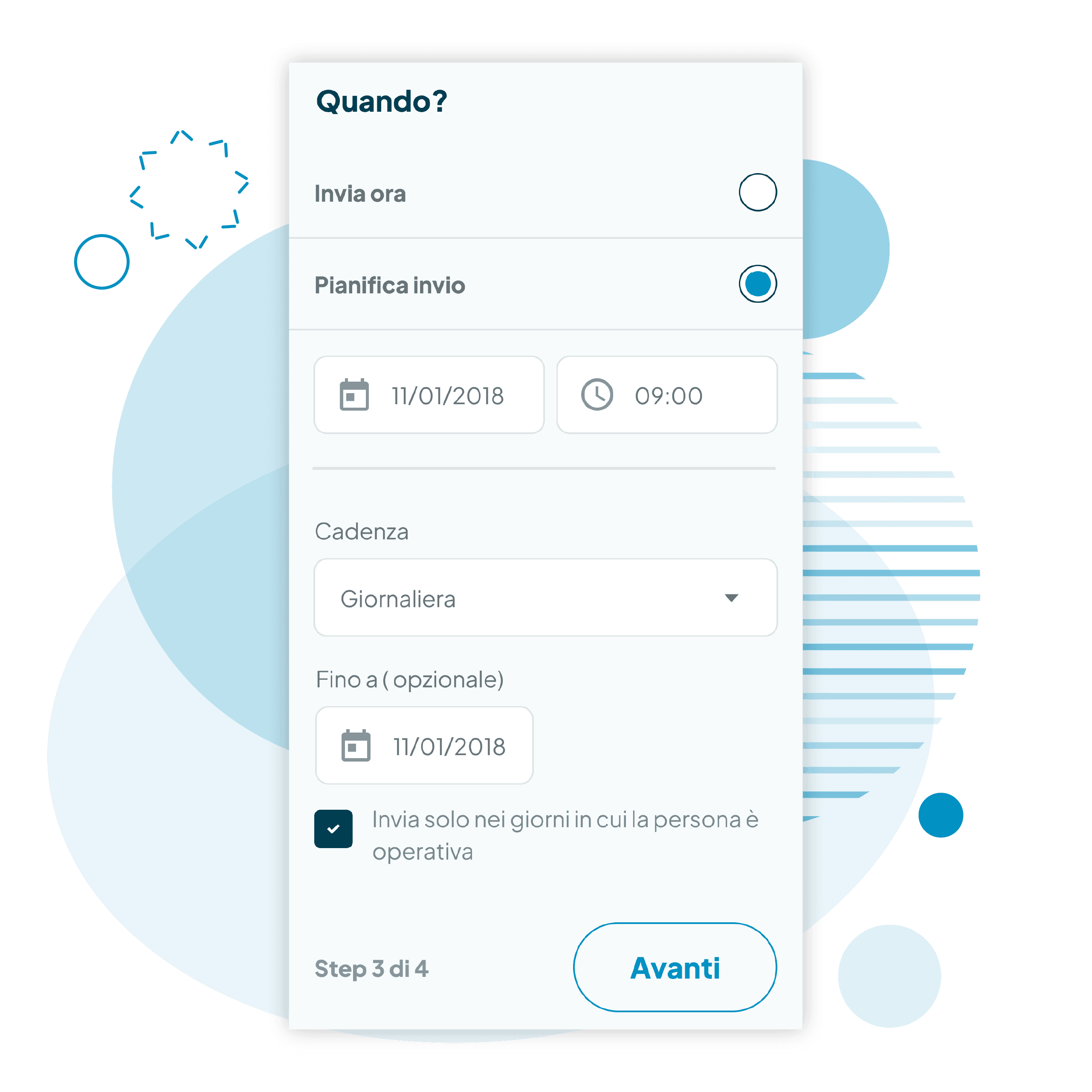 Schermata con dettaglio pianificazione della comunicazione di Fluida, con possibilità di programmare una frequenza quotidiana, settimanale o mensile.