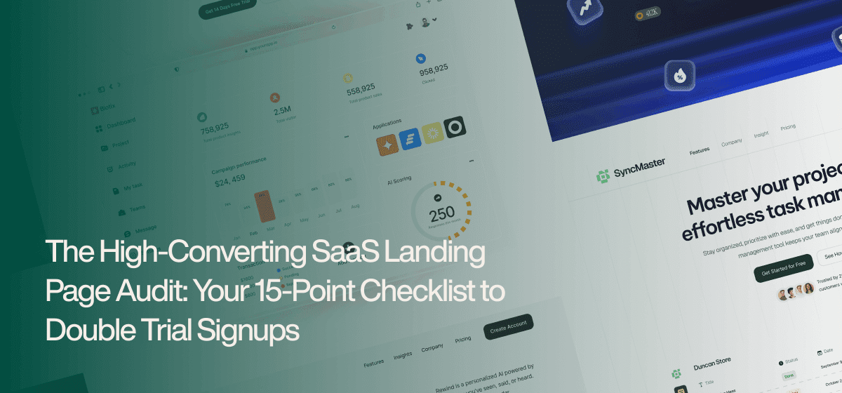 The High-Converting SaaS Landing Page Audit: Your 15-Point Checklist to Double Trial Signups
