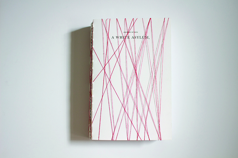 Hand binded book of A white Asylum