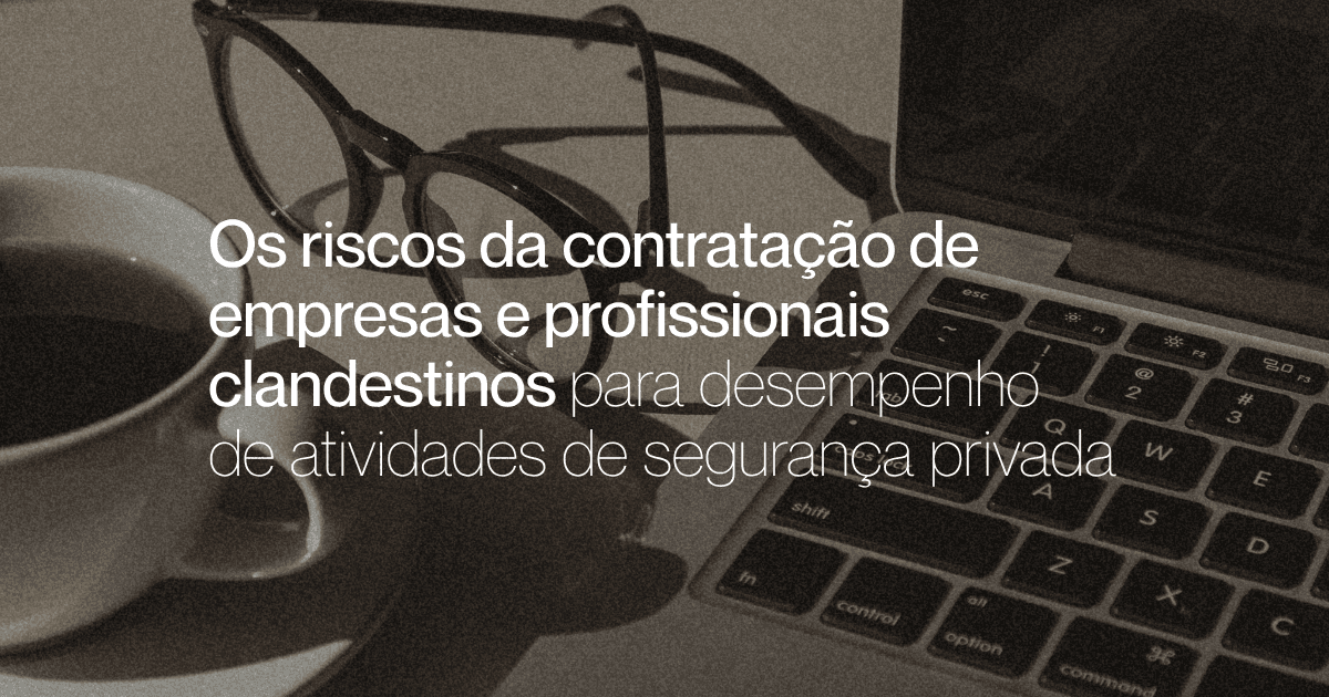 Capa do artigo sobre contratação de segurança privada clandestina