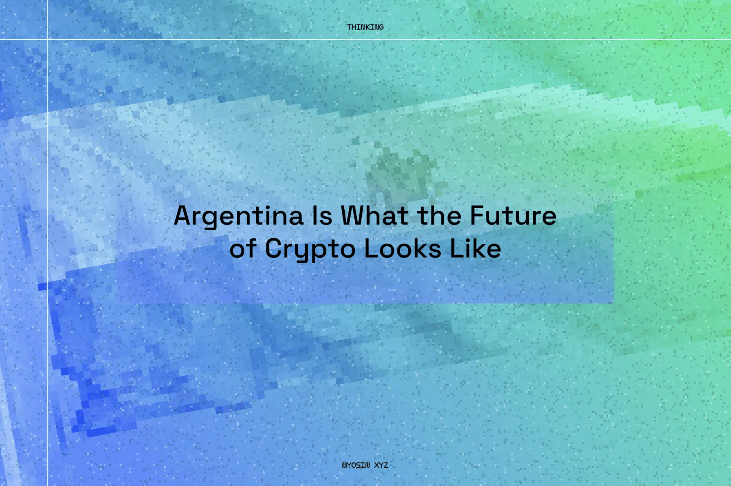 Argentina is what the future of crypto looks like