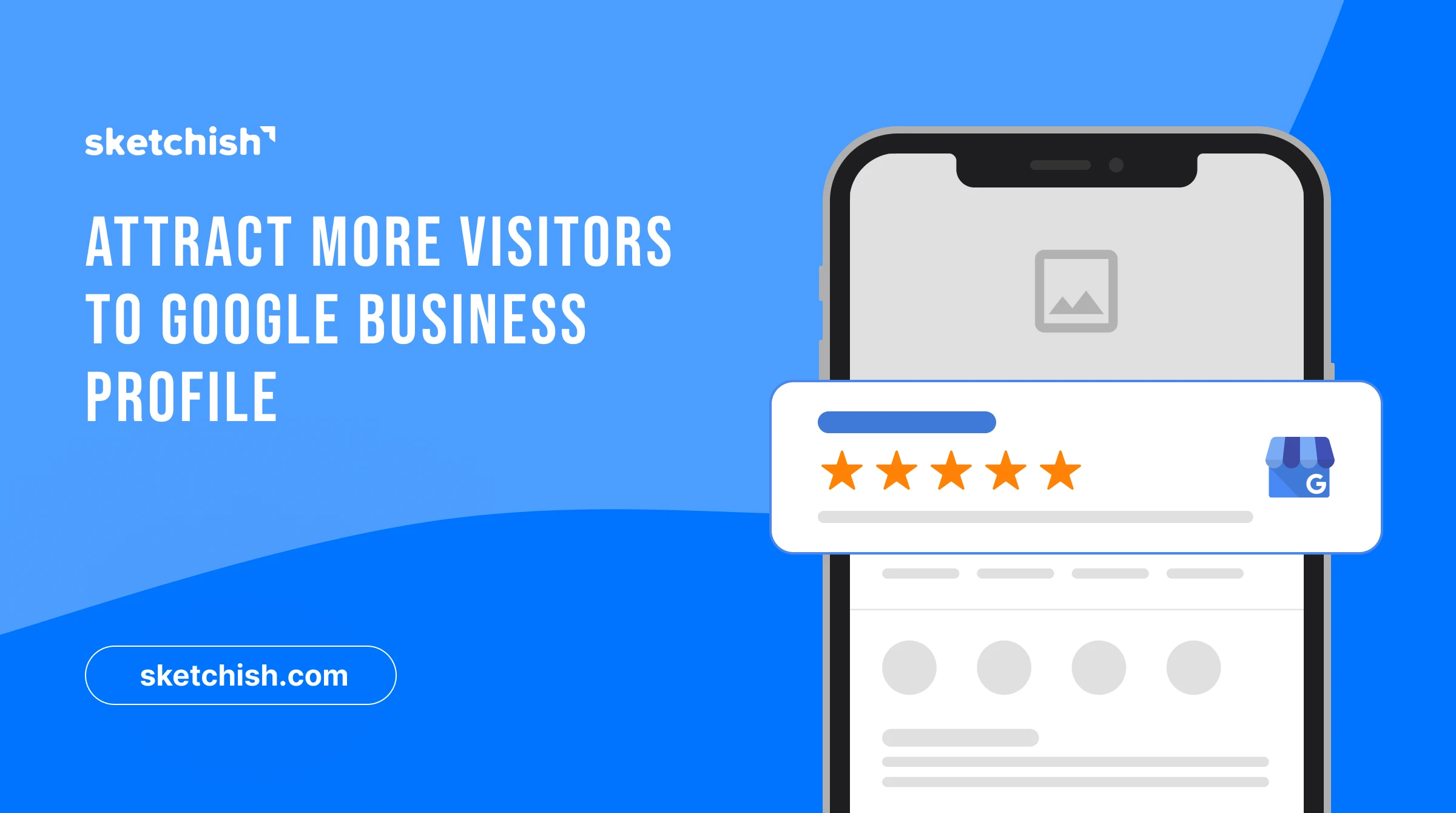 Attract More Visitors to Google Business Profile