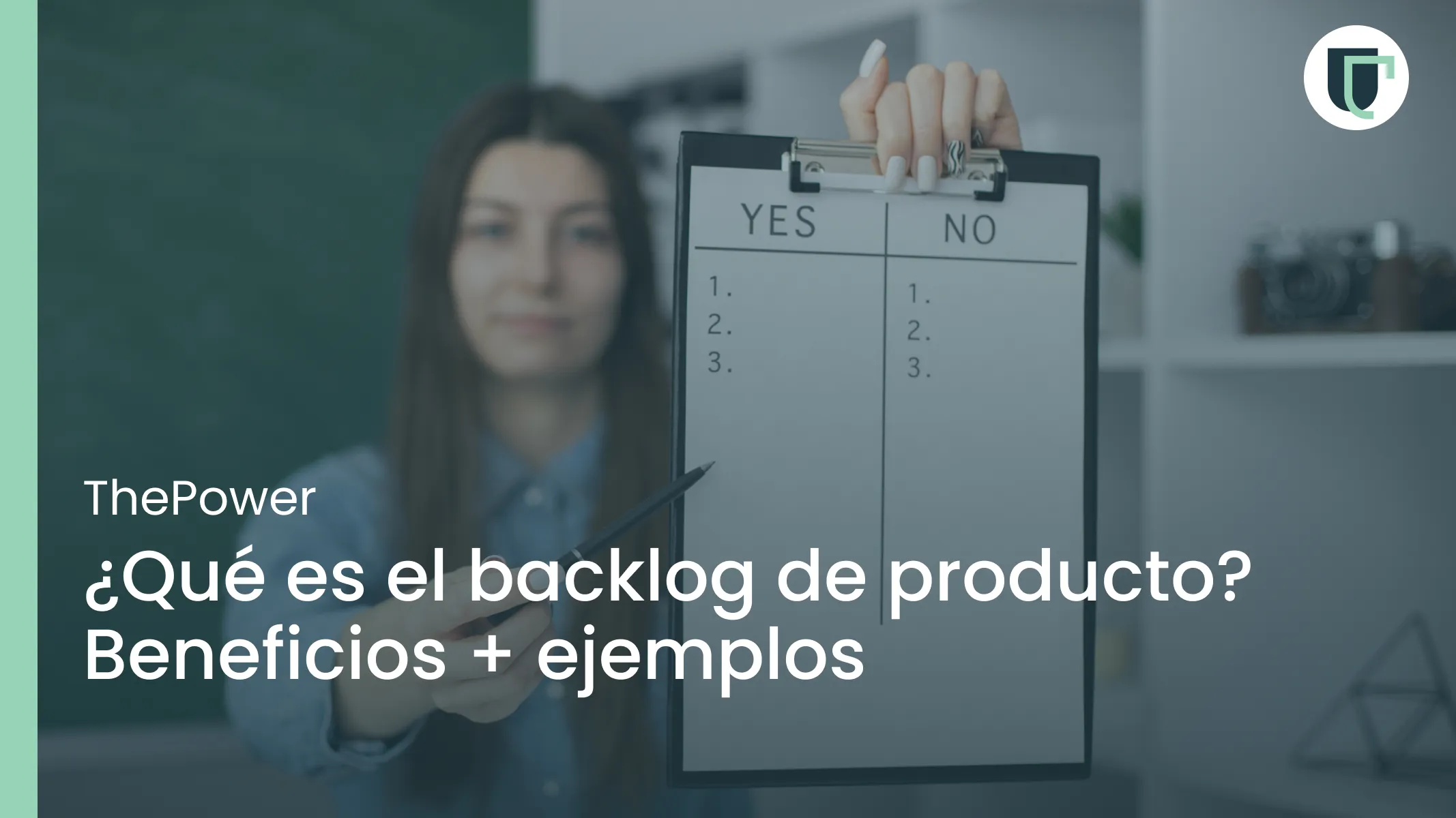 ¿Qué es el backlog de producto? Beneficios + ejemplos