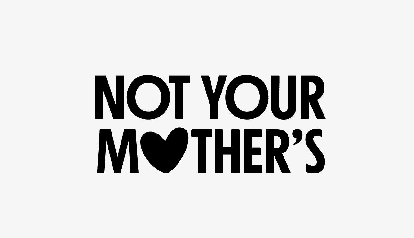 not your mother's original logo