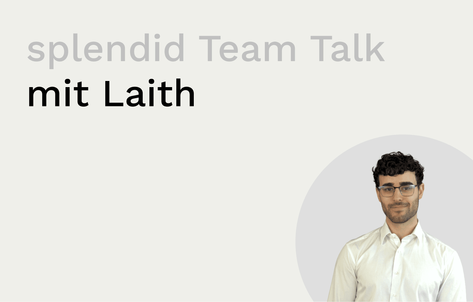 splendid Team Talk mit Laith Cover.