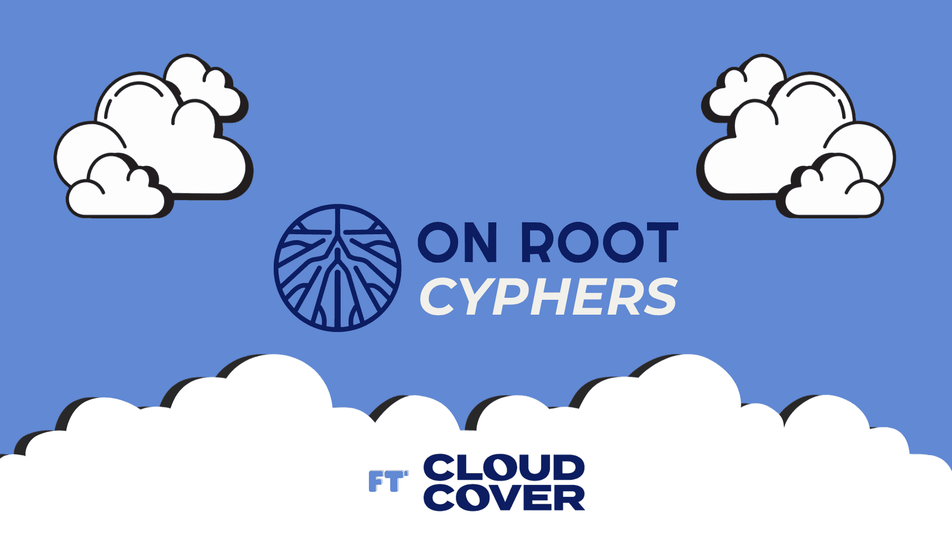 On Root Cyphers - Featuring Cloud Cover