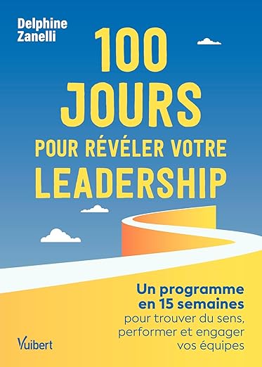 100 jours pour révéler votre leadership